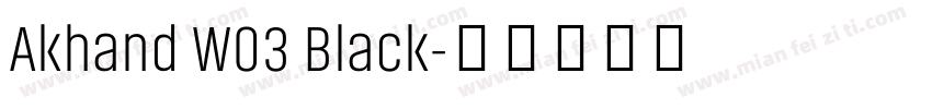 Akhand W03 Black字体转换